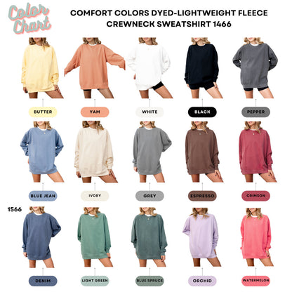 Comfort Colors Custom Text Sweatshirts, Comfort Colors Dyed Sweatshirt Personalized, Personalized Crewneck, Your Custom Text Sweatshirt