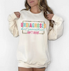 Undiagnosed But Something Ain’t Right Sweatshirt, DTG Printed