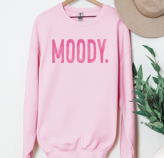 Moody T-Shirt or Sweatshirt, DTG Printed