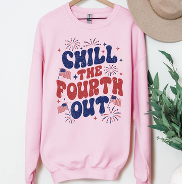 Chill The Fourth Out Sweatshirt or T-Shirt, DTG Printed