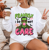 Frankly I do not Care  Halloween Sweatshirt or T-Shirt, DTG Printed