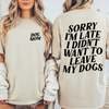 Didn't Want to Leave My Dog T-Shirt, DTG Printed