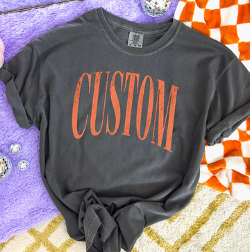 Custom Text T-Shirt or Sweatshirt, DTG Printed