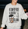 Coffee Lover Club T-Shirt or Sweatshirt, DTG Printed