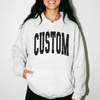 Custom Text Hoodie, DTG Printed
