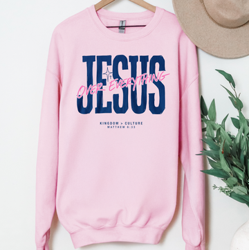 Jesus Over Everything Shirt or Sweatshirt, DTG Printed