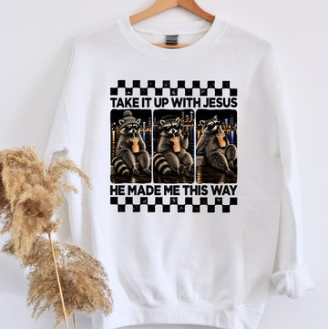 Take It Up With Jesus Rocco Raccoon Shirt or Sweatshirt, DTG Printed