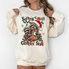 Sorry Santa Ain't Getting S... Shirt or Sweatshirt, DTG Printed