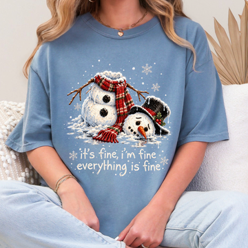 It's Fine, I'm Fine, Everything's Fine Snowman Shirt or Sweatshirt, DTG Printed