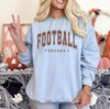 Football Season Shirt or Sweatshirt, DTG Printed Game Day Tee, Fall Football Graphic Sweatshirt, Unisex Comfort Colors® Football Shirt
