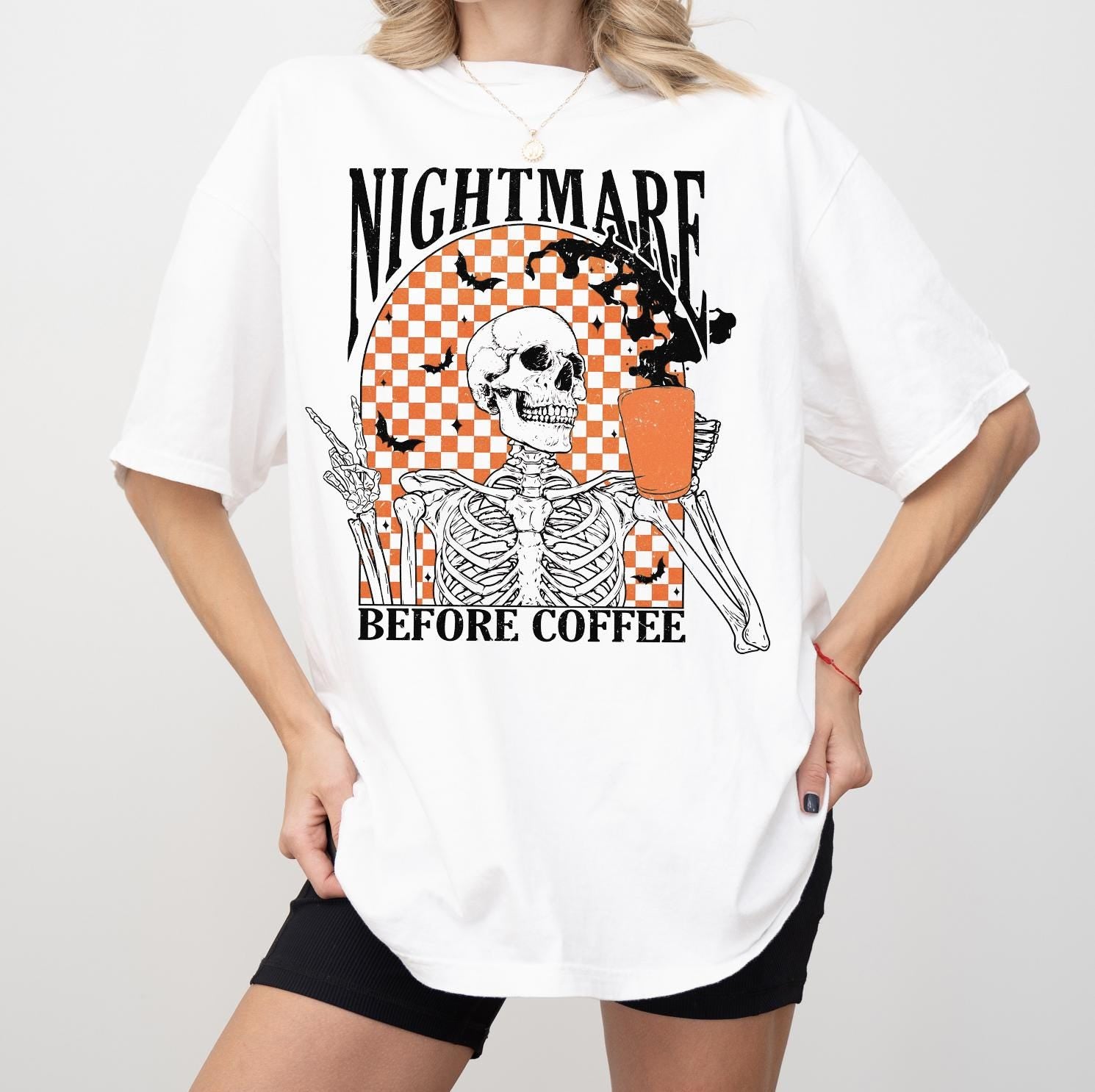 I’m a Nightmare Before Coffee Shirt, Funny Coffee Sweatshirt or Tee, Halloween Coffee Graphic Shirt, DTG Printed