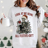 Funny Skeleton Christmas DTG Printed Sweatshirt, Look at Me Being All Festive and Shit Shirt, Trendy Holiday Crewneck