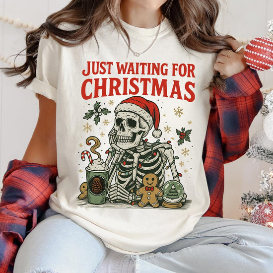 Just Waiting For Christmas Skeleton Christmas DTG Printed Sweatshirt or T-Shirt