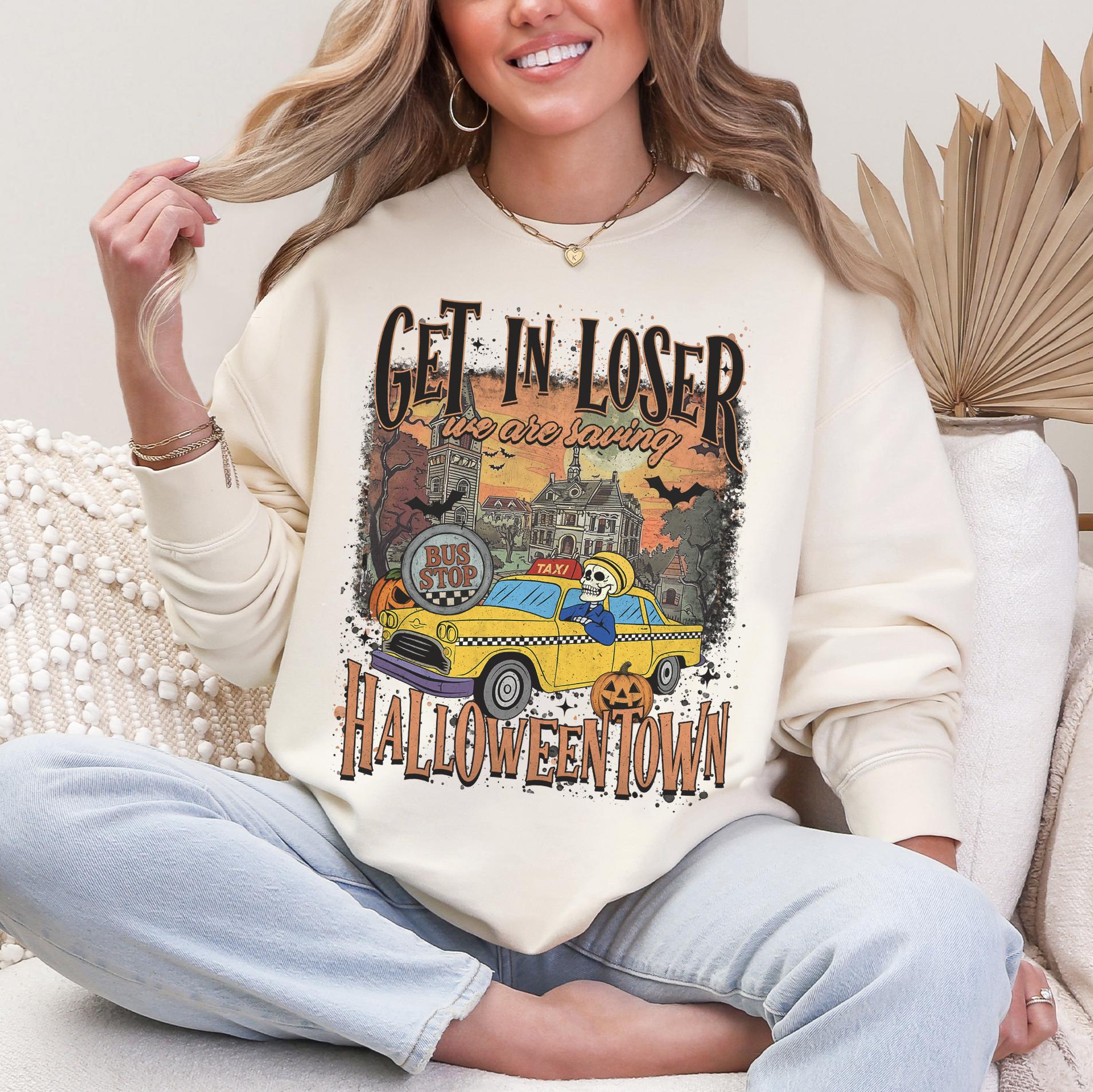 Get in Loser Halloween-town Sweatshirt For Halloween Lovers, Trendy Spooky Shirt Gift Tee, Spooky Season Halloween Shirt