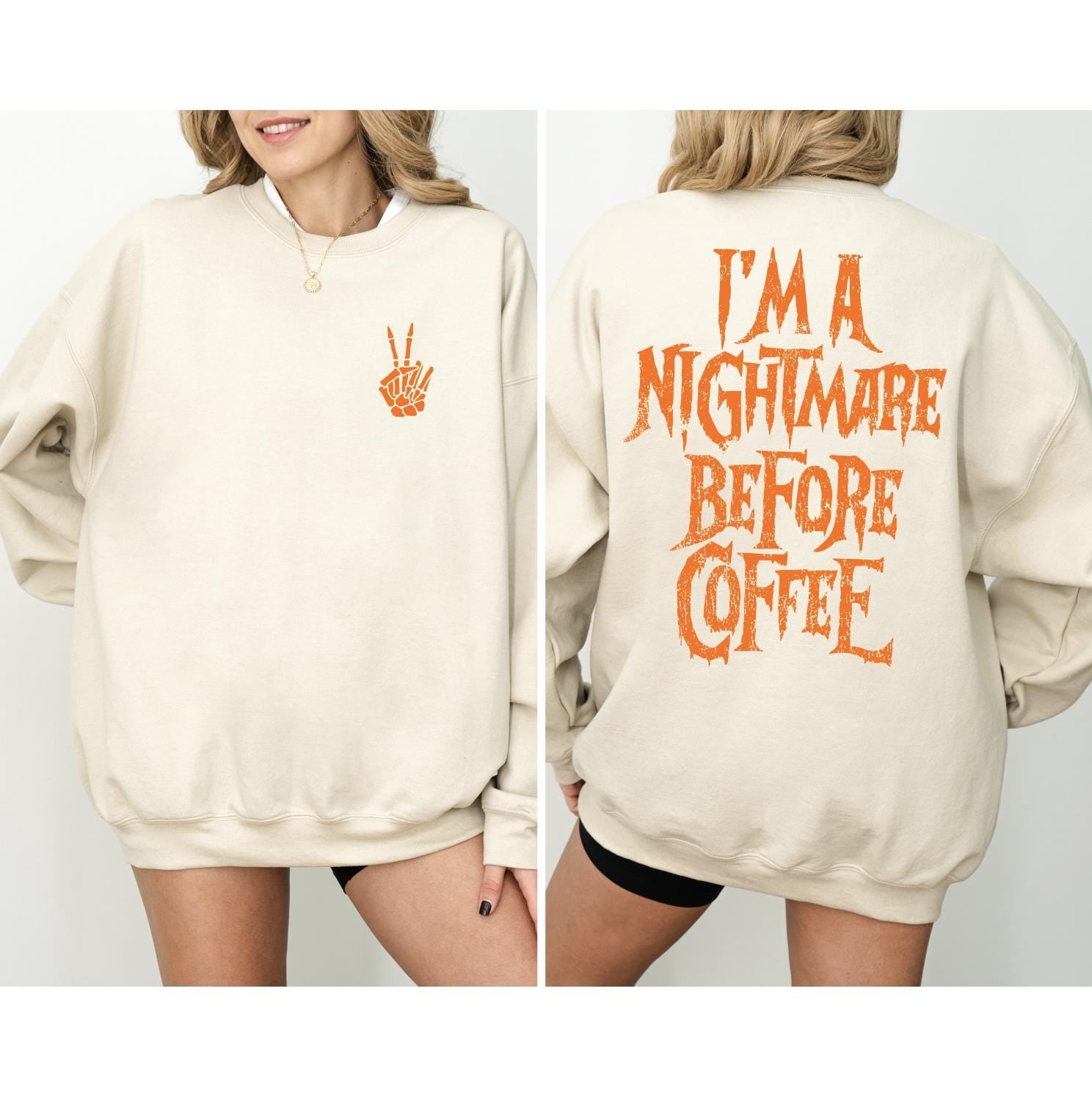 I’m a Nightmare Before Coffee Shirt, Funny Coffee Sweatshirt or Tee, Halloween Coffee Graphic Shirt, DTG Printed
