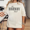The Homebody Club Sweatshirt or T-Shirt, Cozy Loungewear Graphic Tee, DTG Printed Minimalist Comfort Shirt, Introvert Gift