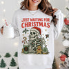 Just Waiting For Christmas Skeleton Christmas DTG Printed Sweatshirt or T-Shirt