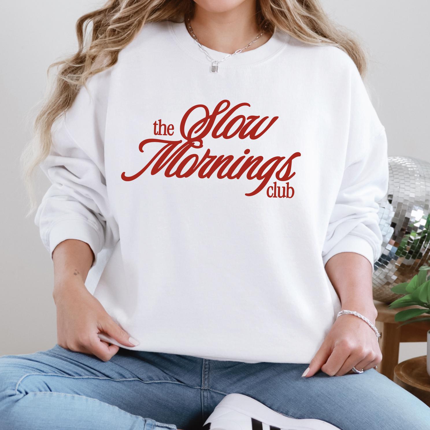 Slow Mornings Club Shirt, DTG Printed Lazy Mornings Vibe Shirt, Self Care Shirt, Self Love Shirt, Gift for Mom, Trendy Shirt for Women