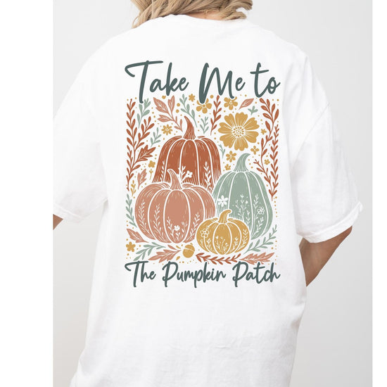 Take me to the Pumpkin Patch Sweatshirt or T-Shirt, Fall Pumpkin Patch Shirt, Autumn Cozy Outfit, Rustic Farmhouse Fall Shirt