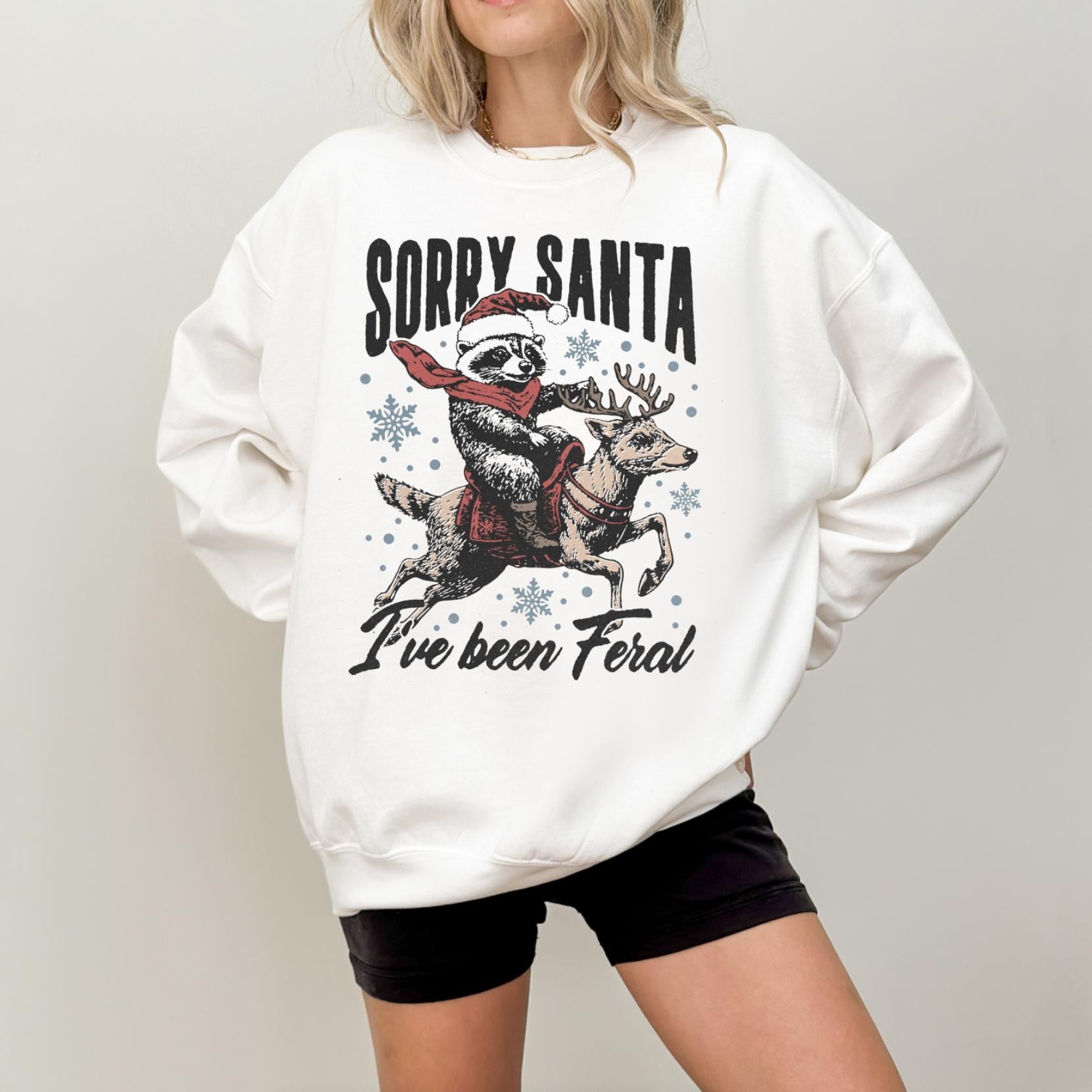 Sorry Santa Sweatshirt or T-Shirt | Cute Holiday Graphic Tee | Funny Christmas Shirt