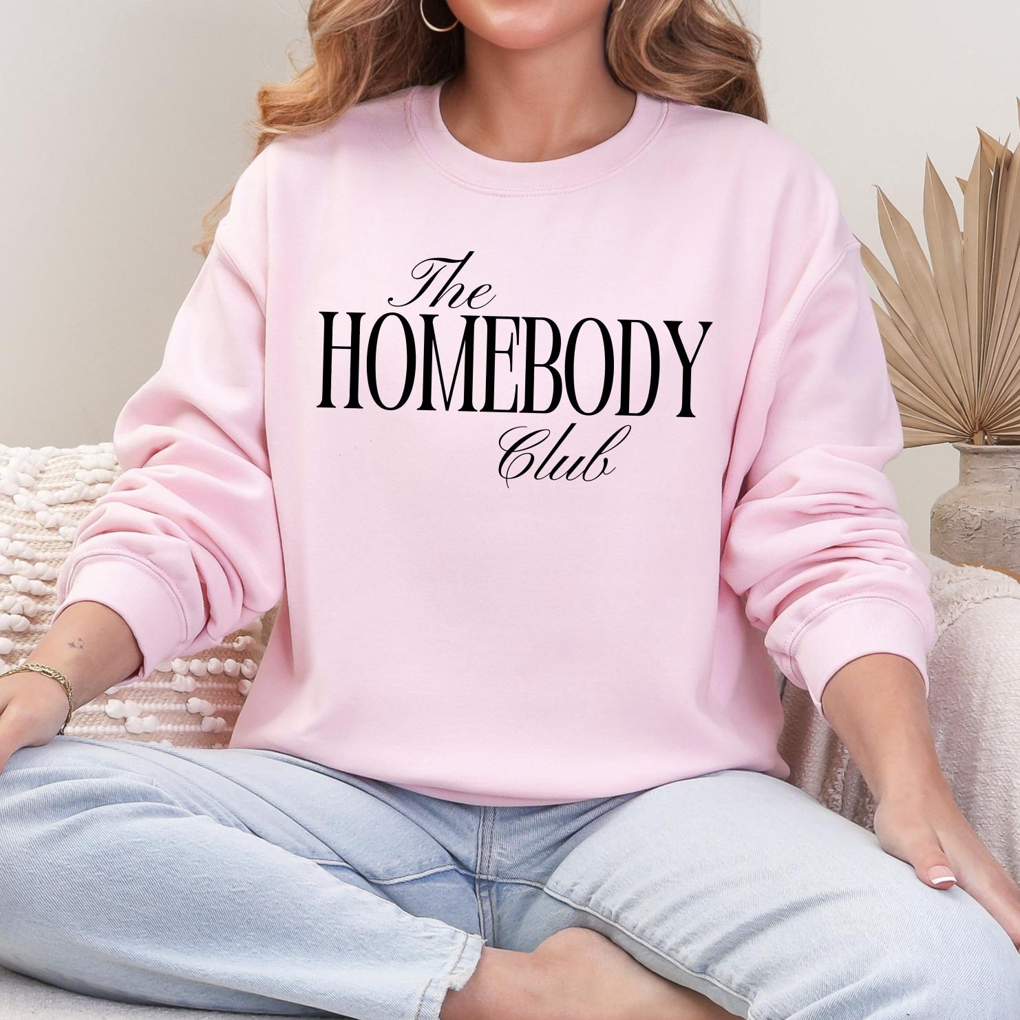 The Homebody Club Sweatshirt or T-Shirt, Cozy Loungewear Graphic Tee, DTG Printed Minimalist Comfort Shirt, Introvert Gift