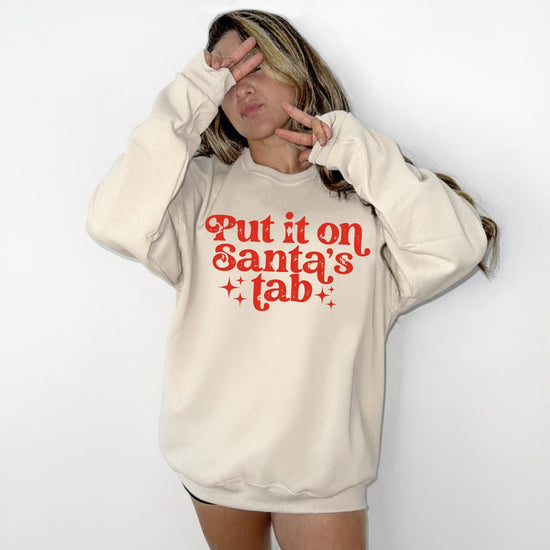Put it on Santas Tab Sweatshirt or T-Shirt | Cute Holiday Graphic Tee | Christmas Shirt