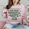 Most Wonderful Wife of the Year Christmas DTG Printed Christmas Sweatshirt or T-Shirt | Cute Holiday Graphic Tee | Pink Christmas Shirt
