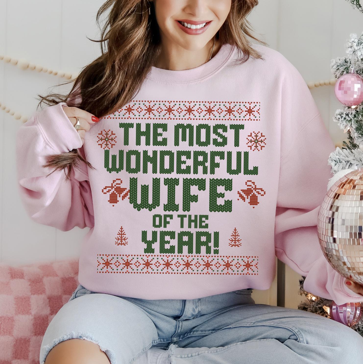 Most Wonderful Wife of the Year Christmas DTG Printed Christmas Sweatshirt or T-Shirt | Cute Holiday Graphic Tee | Pink Christmas Shirt