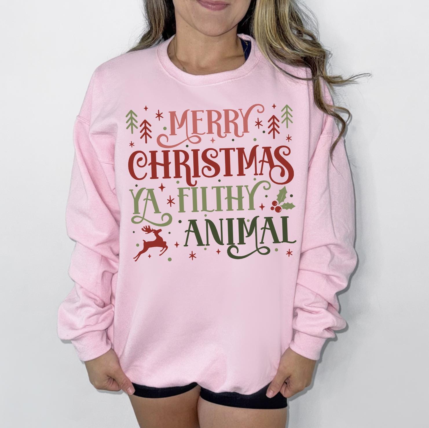 Merry Christmas Ya Filthy Animal DTG Printed Christmas Sweatshirt or T-Shirt | Cute Holiday Graphic Tee | Pink Christmas Shirt