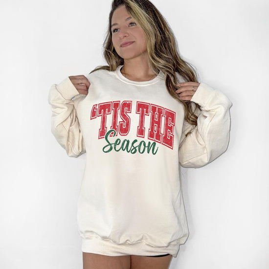 Tis the Season Text DTG Printed Christmas Sweatshirt or T-Shirt | Cute Holiday Graphic Tee | Trendy Christmas Shirt