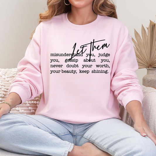 Let Them Sweatshirt, Positive Saying Shirt, Inspirational Sweatshirt, Self Love Gift, Inspirational Quotes, Mental Health Sweater