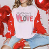 Valentines Love Sweatshirt, DTG Printed Womens Valentine's Day Sweatshirt, Couple Gift Sweatshirt, Anniversary Day Gift