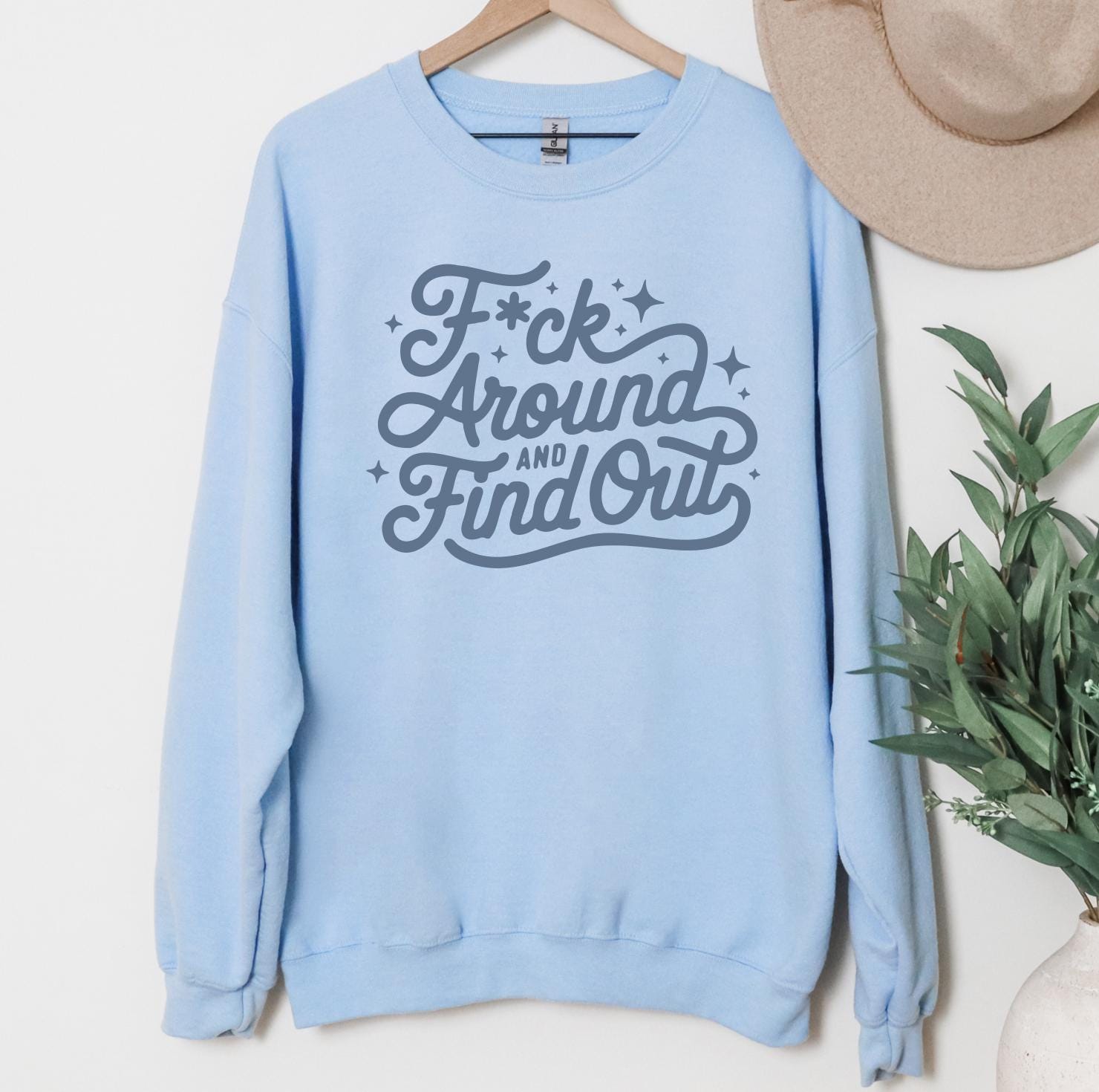Mess Around and Find Out - Funny T-Shirt DTG Printed, Funny Sarcastic Shirt, Humor Shirt, Quote Graphic Tee, Gift Shirt For Friend