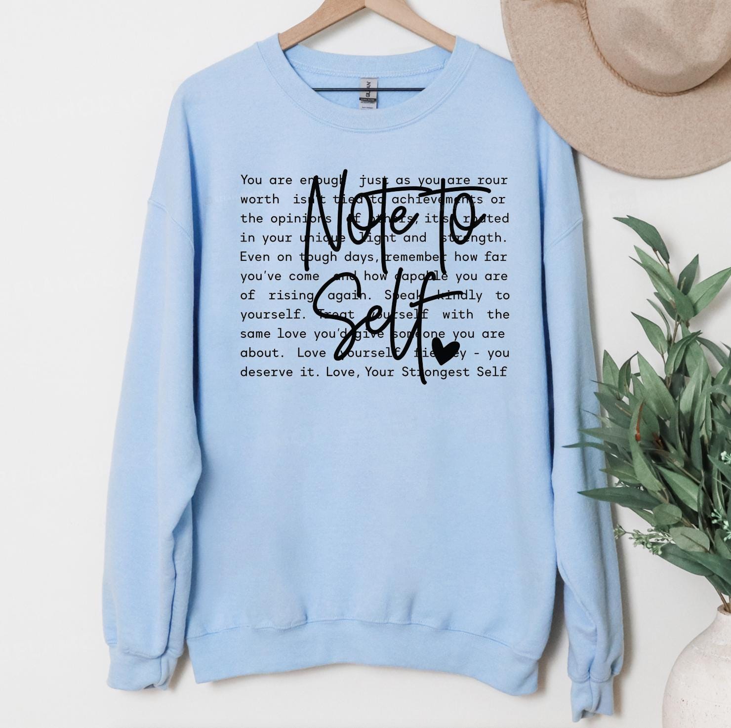 Note to Self Positive Affirmation Sweatshirt or T-Shirt | Mental Health Reminder | Motivational Quote Top | DTG Printed Unisex Apparel
