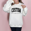 Custom Text T-Shirt or Sweatshirt | Personalized Sweathsirt | DTG Printed