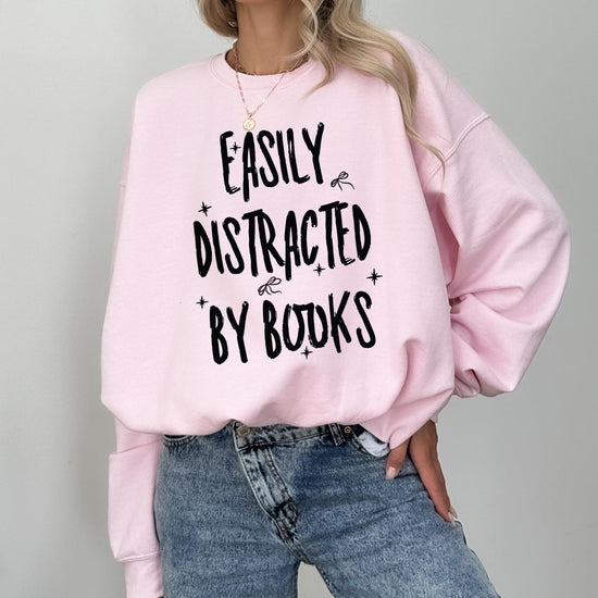 Easily Distracted by Books, Flowers Sweatshirt or T-Shirt, DTG Printed