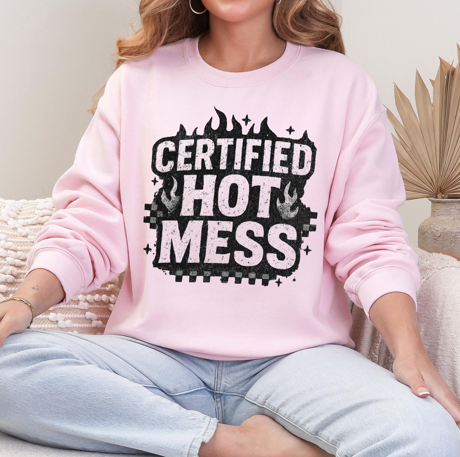 Certified Hot Mess Sweatshirt or T-Shirt, DTG Printed