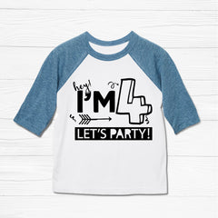 I'm Four Lets Party -  4 Year Old Birthday Shirt - Custom Four Year Old Birthday Shirt Unisex - Custom Birthday Shirt - Birthday Shirts