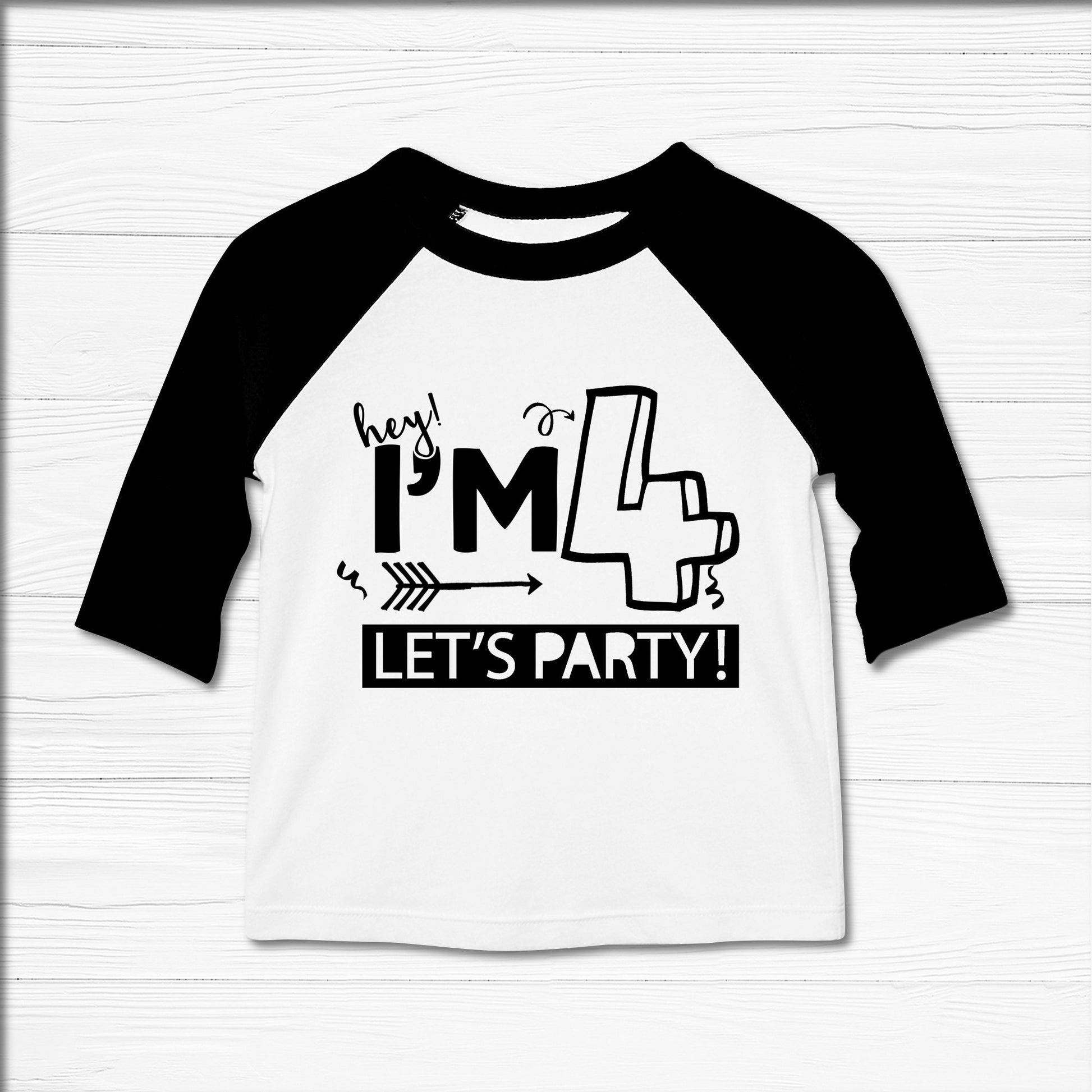I'm Four Lets Party -  4 Year Old Birthday Shirt - Custom Four Year Old Birthday Shirt Unisex - Custom Birthday Shirt - Birthday Shirts