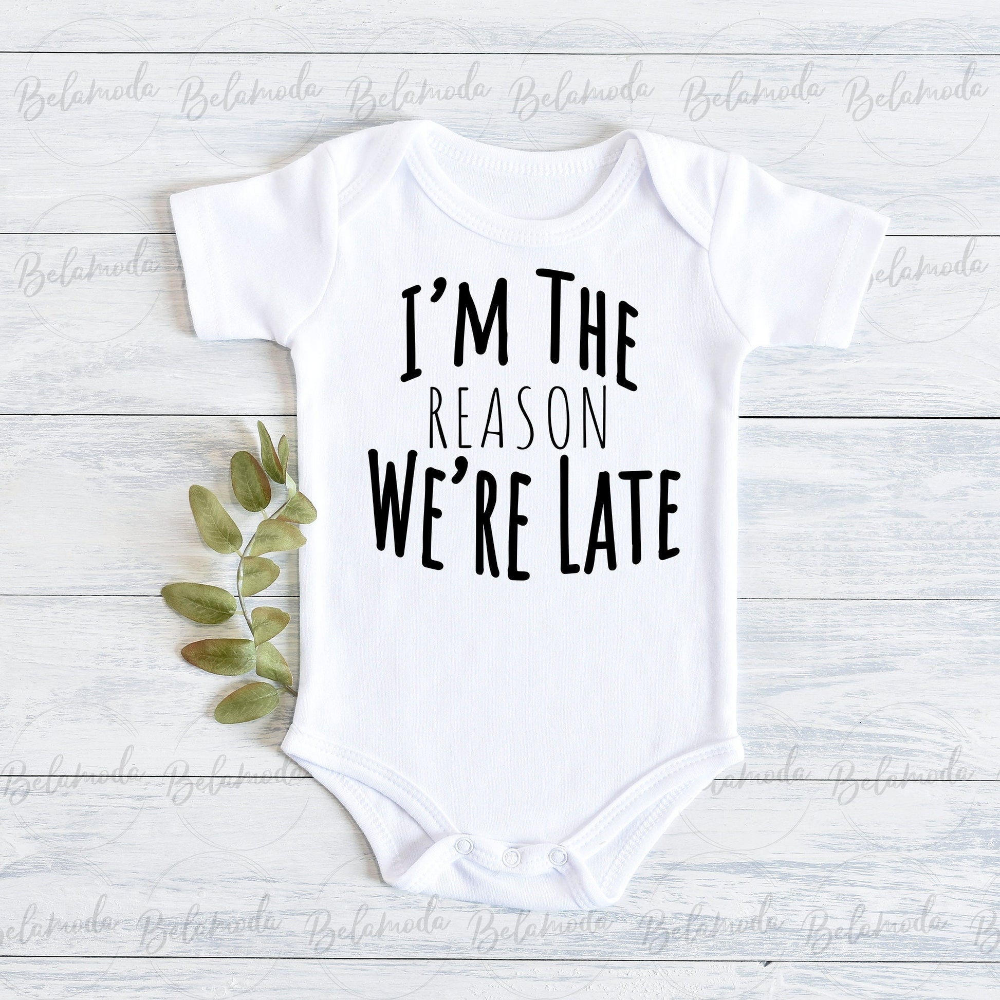 I'm the Reason We're Late Bodysuit , Funny Baby Shirt, Cute Kids Shirts