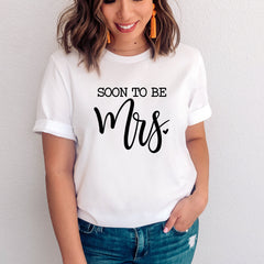 Soon to be Mrs Shirt, Bride to Be, Bridesmaid Shirt, Bachelorette Shirts, Bridesmaid Gift, Wedding Party Gift